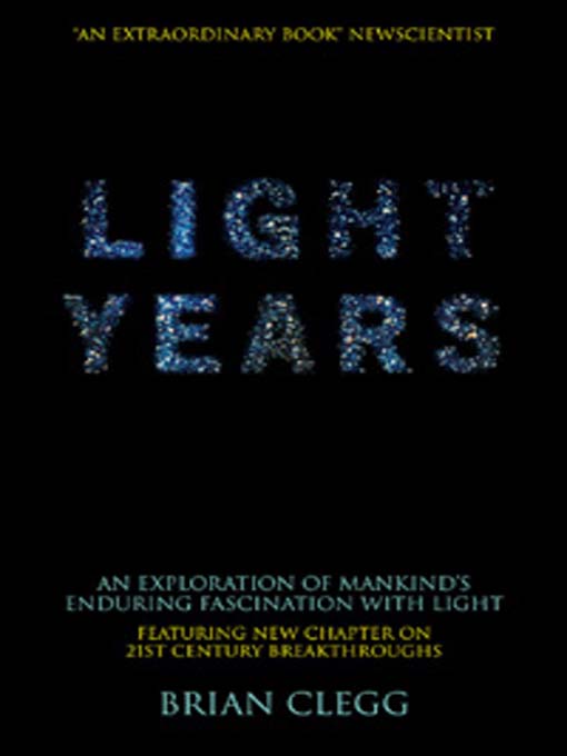 Light Years (eBook): An Exploration of Mankind’s Enduring Fascination with Light